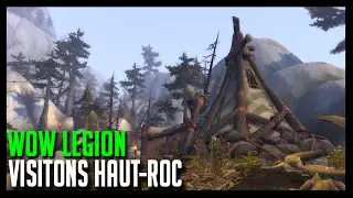 Wow Legion - Visitons Haut-Roc - Hoos Gaming