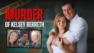 The Brutal Thanksgiving Murder of Kelsey Berreth | True Crime Documentary