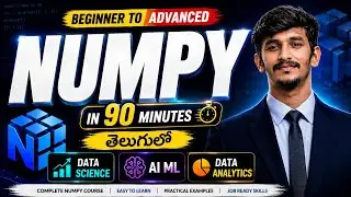 Learn NumPy in 90 Minutes 🚀 | Full NumPy Course Telugu