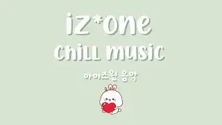 iz*one chill playlist 2021 | for relaxing, studying, sleeping..