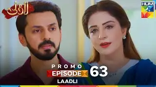 Laadli Episode 63 Promo - 26 September 2025 at 7:00 PM Only on HUM TV