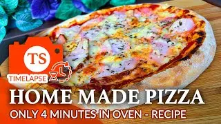 Home Made Pizza - 4 Minutes in Oven - Recipe Time Lapse 4K