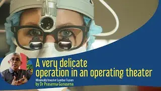 A very delicate operation | Minimally Invasive Surgery
