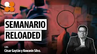 Semanario reloaded. Conversación con Kowanin Silva y César Gaytán.