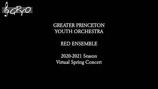 Greater Princeton Youth Orchestra's Virtual Spring Concert 2021 - Red Ensemble