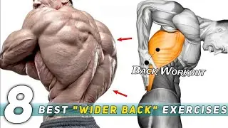 8 Best WIDER BACK Exercises for Bigger Back Muscle Growth 