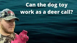 Can the dog toy work as a deer call?!