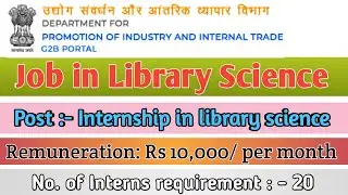 Internship in Library science | Department of Promotion of Industry Internal Trade Gov of India
