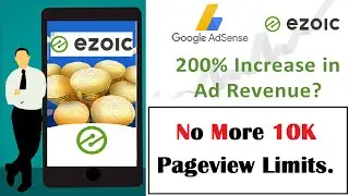 Ezoic 10K page views removed | Ezoic new updates for approval | blogging special |
