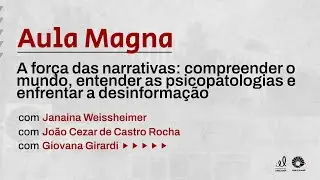 A força das narrativas: compreender o mundo, entender as psicopatologias e enfrentar a desinformação