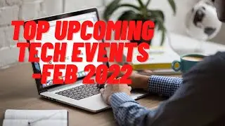 Upcoming Tech Events for February