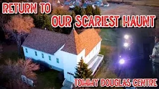 HAUNTED TOMMY DOUGLAS CENTRE HALLOWEEN SPECIAL (PARANORMAL INVESTIGATION) (WEYBURN)