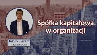 #1 Spółka Kapitałowa w Organizacji. 10 Dla Przedsiębiorców