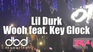 Lil Durk - Wooh feat. Key Glock (LIVE)