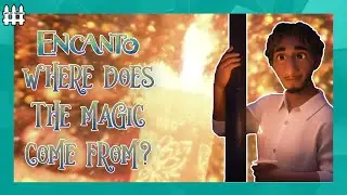 Where Does The Magic Come From? | Encanto Candle Theory