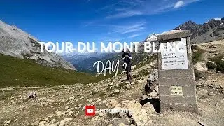 Tour du Mont Blanc | Contamine | Col du Bonhomme | Les Chapieux | Alps |白朗峰 | 阿爾卑斯山| 11天白朗峰徒步旅程