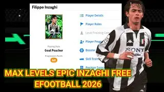 Max Levels Filippo Inzaghi Epic Free eFootball 2026 Mobile