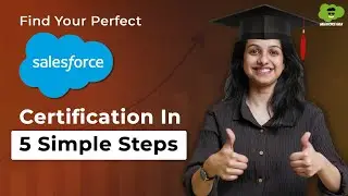 How To Choose The Right Salesforce Certification | Tips for selecting a Salesforce certification