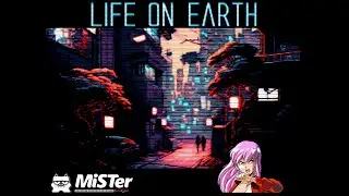Life On Earth: Reimagined (4) | HD Quality | Mister FPGA - Sega Megadrive | No comment