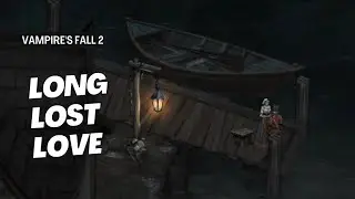 Vampire's Fall 2 | Quest | Long Lost Love