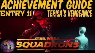 STAR WARS SQUADRONS - ACHIEVEMENT GUIDE - TERISA'S VENGEANCE - ALL MEDALS
