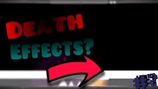 Geometry Dash Tutorial #4 | Death Effects Pt. 2