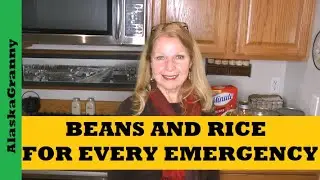 Beans Rice For Every Emergency Situation...Prepping Food Storage Stockpile