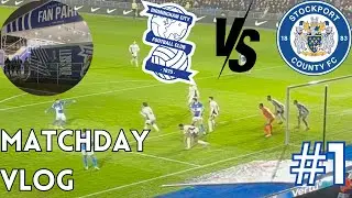 BIRMINGHAM V STOCKPORT - MATCH DAY VLOG