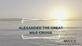 Relax & Explore: Nile Cruise on the Alexander the Great.