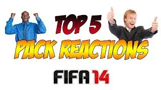 FIFA 14 Top 5 Pack Opening Reactions