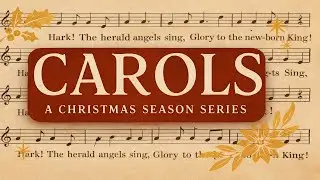 Hark! The Herald Angels Sing | Carols Christmas Series