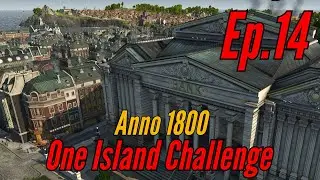 NO FREAKING WAY!!!! - Anno 1800 ONE ISLAND CHALLENGE (Episode 14)