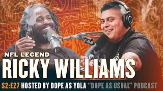 NFL Legend Ricky Williams | Hosted by Dope As Yola