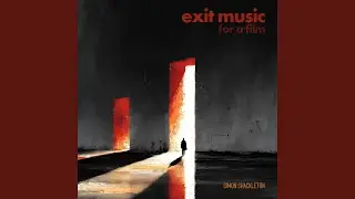 Exit Music (For A Film)