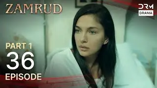Zamrud | Episode 36 - Part 1 | The Phoenix Turkish Drama Urdu Dubbed | UE1O