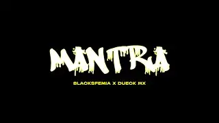 MANTRA - Blacksfemia 1301 X Dueck Mx (Video Official)