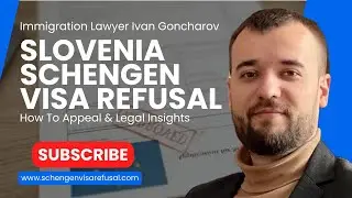 Slovenia Visa Rejection: Legal Advice to Enhance Your Appeal Success