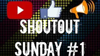 Shoutout Sunday #1