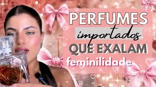 PERFUMES IMPORTADOS QUE EXALAM FEMINILIDADE 