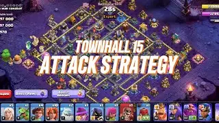 TOWNHALL 15 ATTACK STRATEGY