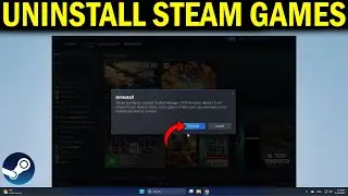 How To Uninstall Steam Games