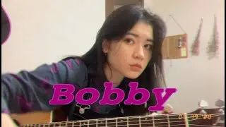 Bobby - beabadoobee (cover)