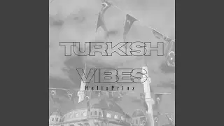 Turkish Vibes