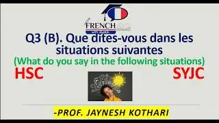 SYJC French Que dites-vous dans les situations suivantes. What do you say in the following situation