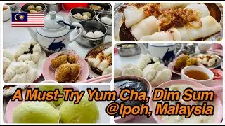 A must-try Dim Sum, Yum Cha, typically enjoyed during breakfast and brunch hours in Ipoh | Malaysia