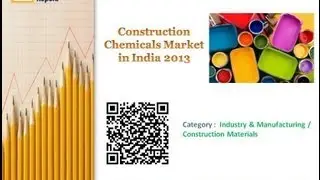 Construction Chemicals Market in India 2013