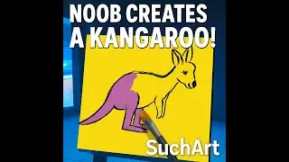 Noob Creates a Kangaroo in SuchArt