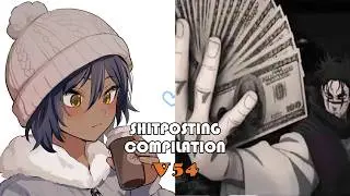 Shitposting Compilation V54