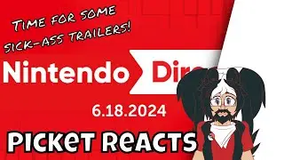 【Picket】All of the day bro: A live reaction to Nintendo Direct 2024
