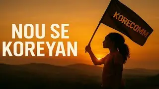 NOU SE KOREYAN | KORECOMM Motivasyon